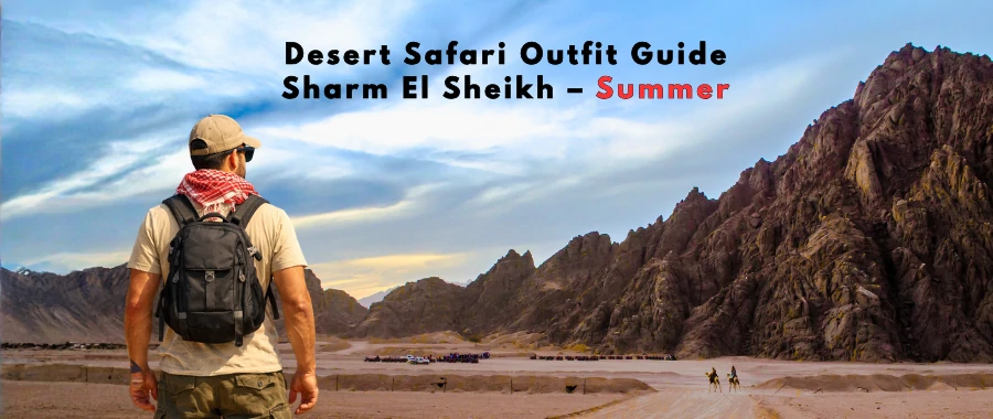 Summer desert safari outfit Sharm El Sheikh